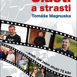 Slasti a strasti Tomáše Magnuska (Lenka Stránská) (česky)