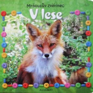 Mrňousův zvěřinec - V lese (Novotný Michael) (česky)
