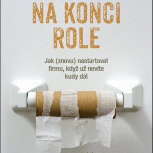 Podnikatel na konci role - Mike Michalowicz (Michalowicz Mike) (česky)