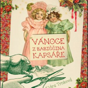 Vánoce z babiččina kapsáře (Klára Trnková) (česky)
