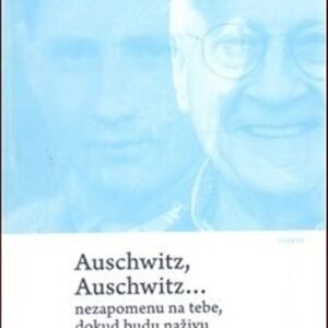 Auschwitz, Auschwitz… (Garcia Max Rodrigues) (česky)