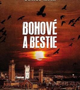 Bohové a bestie (Denise Mina) (česky)