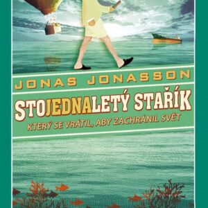 Stojednaletý stařík, který se vrátil, aby zachránil svět (Jonas Jonasson) (česky)
