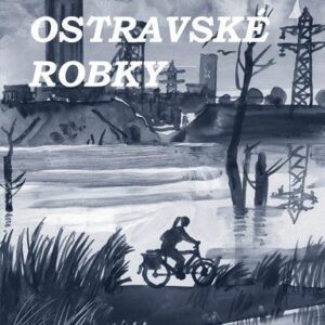 Vábení ostravské robky (Věra Koutecká) (česky)