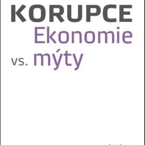 Korupce - Ekonomie vs. mýty (Pavel Ryska) (česky)