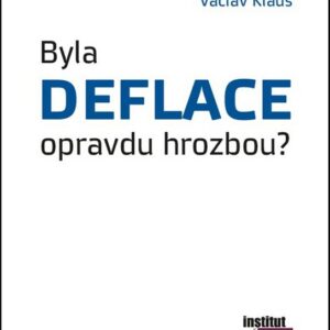 Byla deflace opravdu hrozbou? (Prof. Ing. Václav Klaus CSc.) (česky)