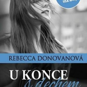U konce s dechem - Rebecca Donovan (Donovan Rebecca) (česky)