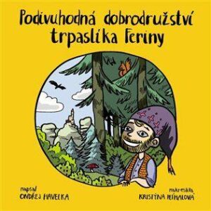 Podivuhodná dobrodružství trpaslíka Feriny (Ondřej Havelka) (česky)