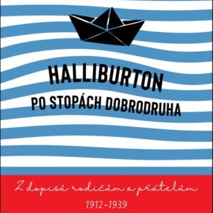 Halliburton Po stopách dobrodruha: Z dopisů rodičům a přátelům 1912-1939 (Richard Halliburton) (česky)