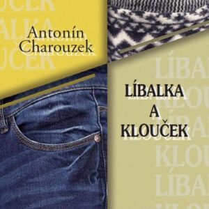 Líbalka a Klouček (Antonín Charouzek) (česky)