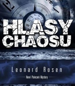 Hlasy chaosu - Leonard Rosen (Rosen Leonard) (česky)