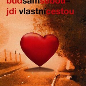 Buď sám sebou – jdi vlastní cestou (Karel Spilko) (česky)