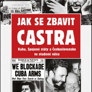 Jak se zbavit Castra (Jaroslav Fiala) (česky)