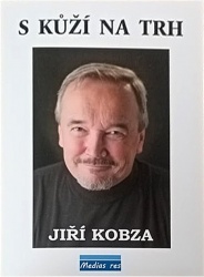 S kůží na trh (Jiří Kobza) (česky)