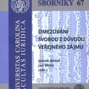Sborníky 67 - Omezování svobod z důvodu veřejného zájmu (česky)