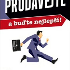 Prodávejte a buďte nejlepší (J. Moravec) (česky)