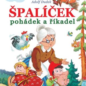 Špalíček pohádek a říkadel (Adolf Dudek) (česky)