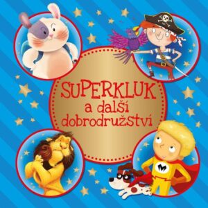 Superkluk a další dobrodružství (česky)