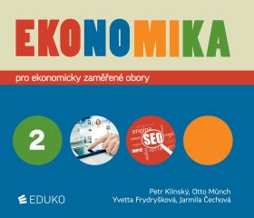 Ekonomika 2 pro ekonomicky zaměřené obory SŠ (Otto Münch)