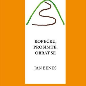 Kopečku, prosím tě, obrať se (Jan Beneš) (česky)