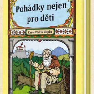 Pohádky nejen pro děti (Kupka Karel Václav) (česky)