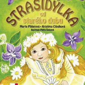 Strašidýlka od starého dubu (Marta Pihlerová) (česky)