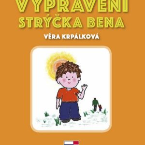 Vyprávění strýčka Bena…jak vyzrát nad strachem (Věra Krpálková) (česky)