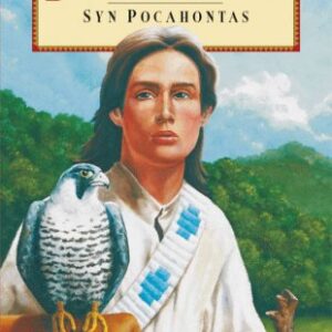 Dvě mocné řeky - Syn Pocahontas (Mari Hanesová) (česky)