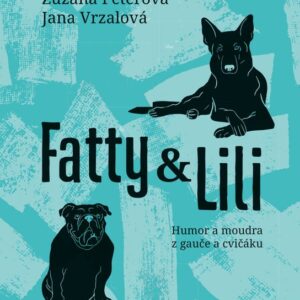 Fatty a Lili - Humor a moudra z gauče a cvičáku (Jana Vrzalová) (česky)