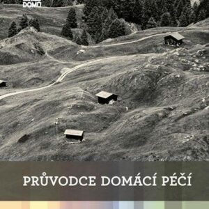Průvodce domácí péčí (Karolína Pochmanová)