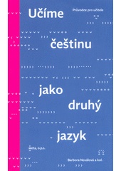 Učíme češtinu jako druhý jazyk (Barbora Nosálová) (česky)