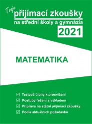 Tvoje přijímací zkoušky 2021 na střední školy a gymnázia: Matematika (česky)