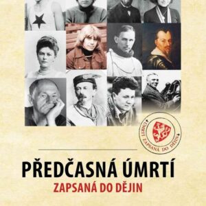 Předčasná úmrtí zapsaná do dějin (Tomáš Čechtický) (česky)