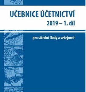 Učebnice Účetnictví 2019 - 1. díl (Pavel Štohl) (česky)