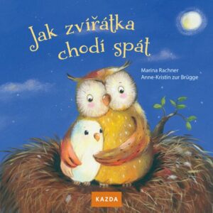 Jak zvířátka chodí spát (Marina Rachner) (česky)