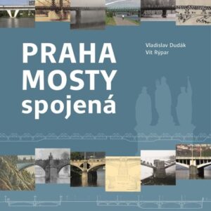 Praha mosty spojená (Vít Rýpar) (česky)