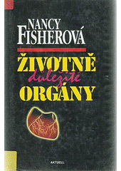 Životně důležité orgány (Nancy Fisherová) (česky)
