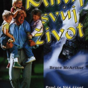 Miluj svůj život (Bruce McArthur) (česky)