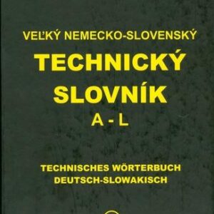 Veľký nemecko-slovenský technický slovník A-L 1.diel (Ivan Krenčey)
