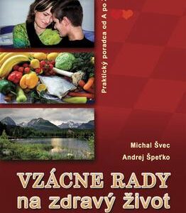 Vzácne rady na zdravý život (Michal Švec)
