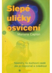 Slepé uličky osvícení (Mariana Caplan) (česky)