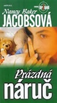 Prázdna náruč (Nancy Baker Jacobs)