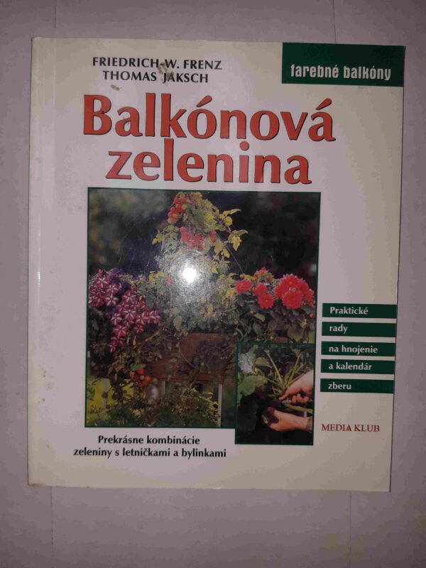 Balkónová zelenina 4 (Frenz Jaksch)