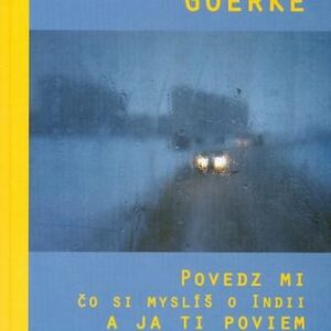 Povedz mi čo si mylíš o Indii a ja ti poviem kto si (Natasza Goerke)