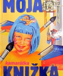 Moja kamarátka knižka (Katarína Gillerová-Brezníková)