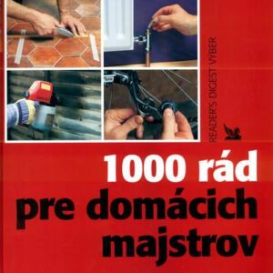1000 rád pre domácich majstrov (Kolektív autorov)
