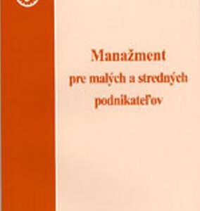 Manažment pre malých a stredných podnikateľov (Juraj Borovský)