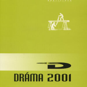 Dráma 2001 (kolektív autorov)