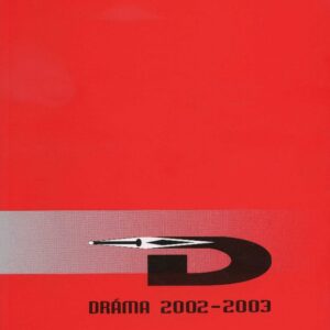 Dráma 2002-2003