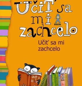 Učiť sa mi zachcelo (Mária Števková)